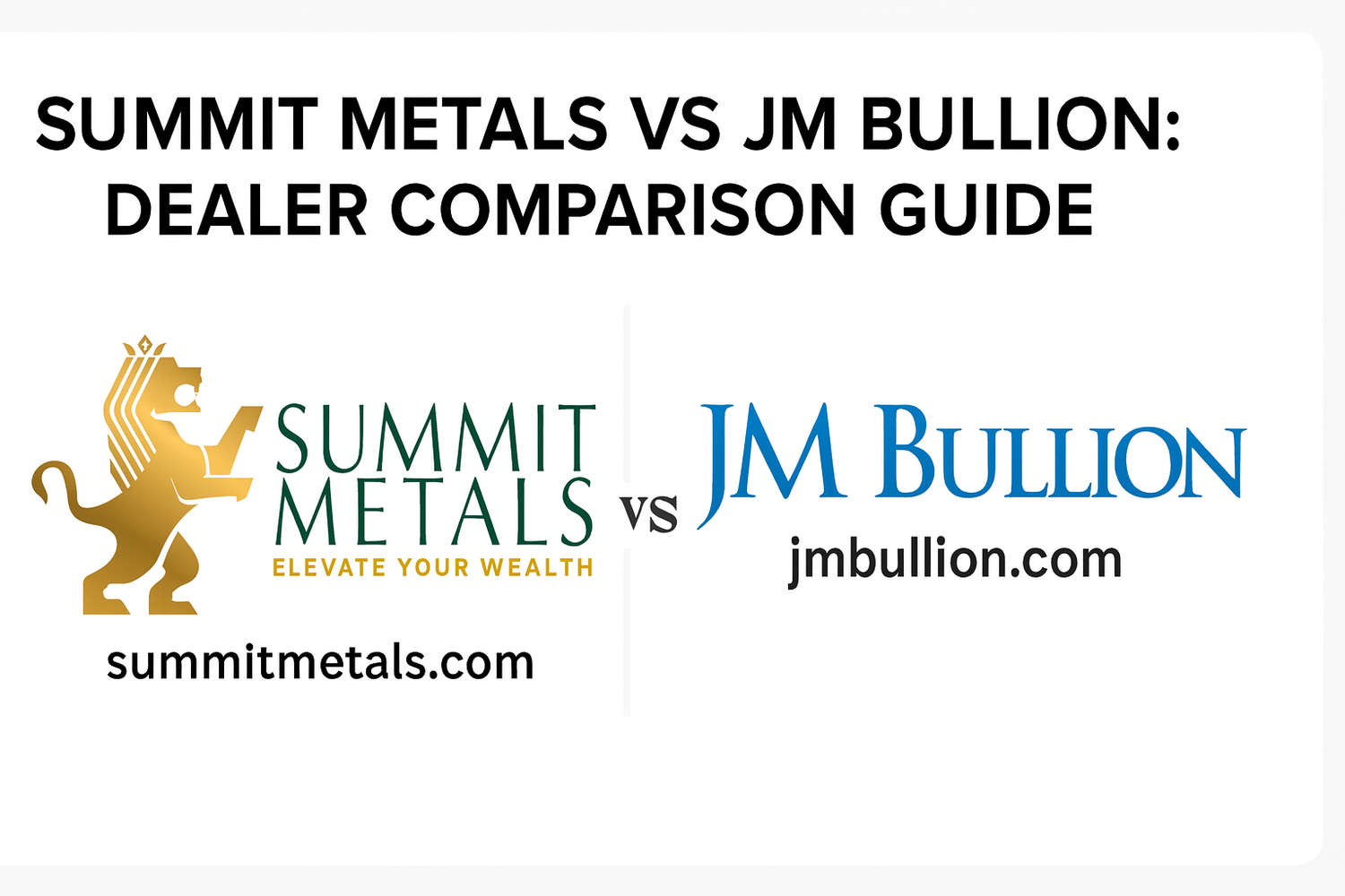 Summit Metals vs JMBullion